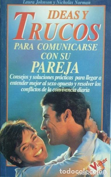 Libri di seconda mano: Ideas y trucos para comunicarse con su pareja- 9788479273194