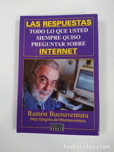 Libri di seconda mano: Las respuestas: Todo lo que usted siempre quiso preguntar sobre internet- 9788483062128