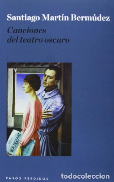 Libri di seconda mano: Canciones del teatro oscuro- 9788494116209