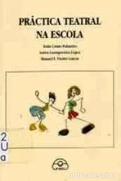 B&uuml;cher: Pr&aacute;ctica teatral na escola- 9788476800881