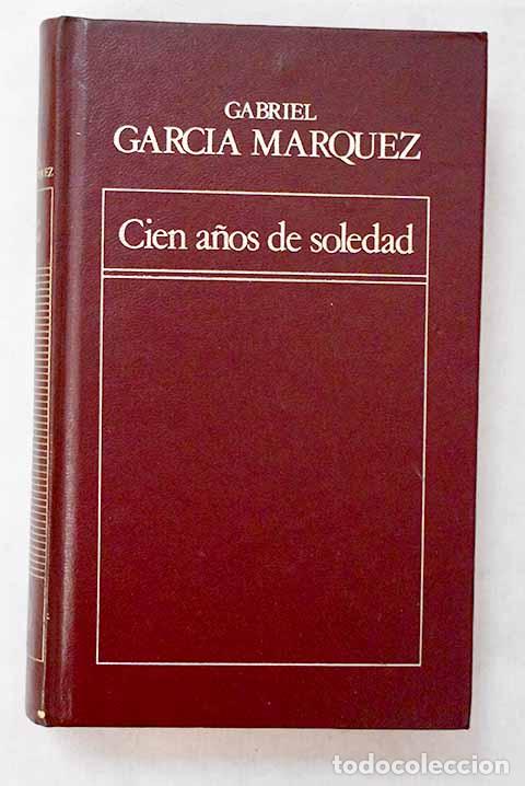 Libros: Cien a&ntilde;os de soledad.- Garc&iacute;a M&aacute;rquez, Gabriel