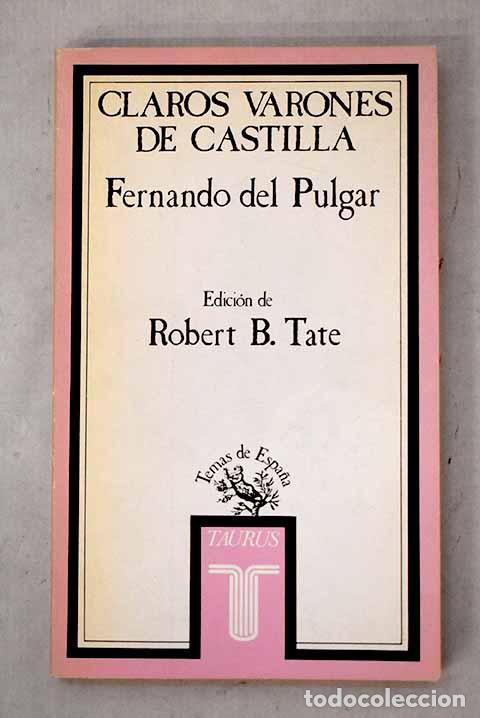 Libros: Claros varones de Castilla.- Pulgar, Hernando del