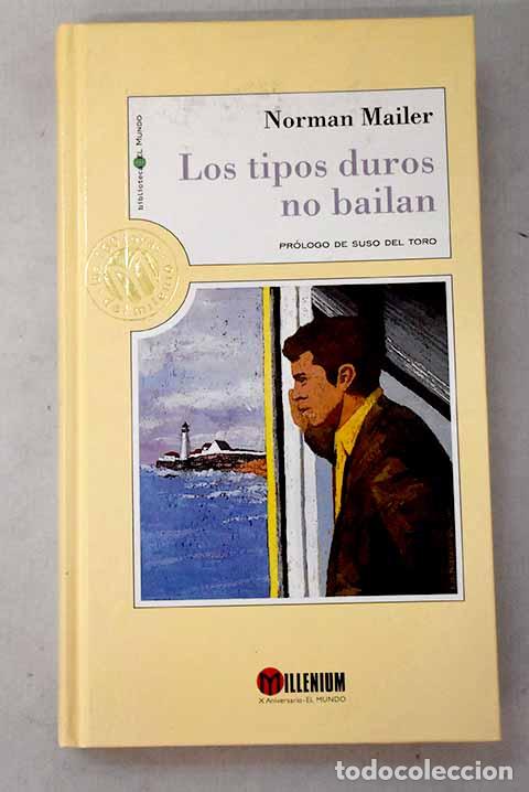 Libros: Los tipos duros no bailan.- Mailer, Norman