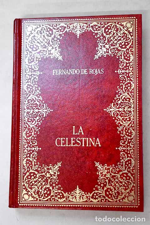 Libros: La Celestina: Rojas, Fernando de.- Rojas, Fernando de
