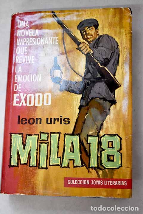 Libros: Mila 18: Uris, Leon: Bruguera..- Uris, Leon