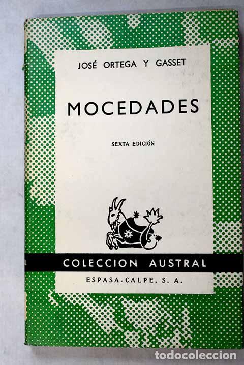 Libros: Mocedades: Ortega y Gasset, Jos&eacute;.- Ortega y Gasset, Jos&eacute;
