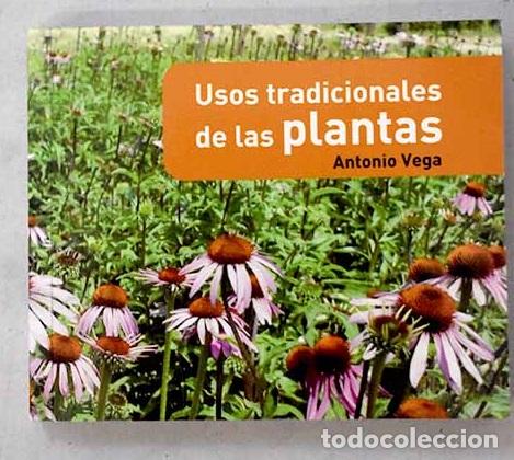 Libros: Usos tradicionales de las plantas.- Vega Ortega, Antonio