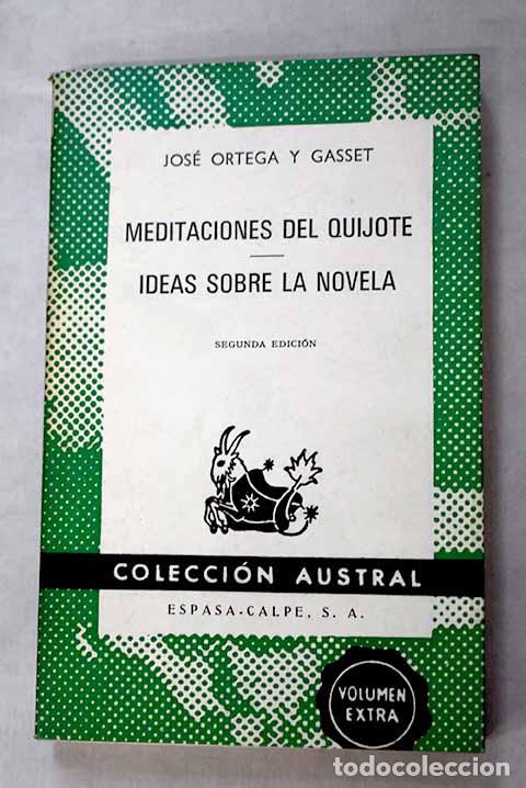 Libros: Meditaciones del Quijote ; Ideas sobre la novela.- Ortega y Gasset, Jos&eacute;