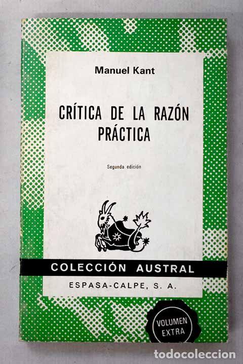 Libros: Cr&iacute;tica de la raz&oacute;n pr&aacute;ctica.- Kant, Immanuel