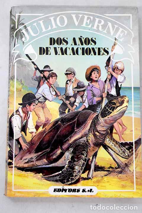 Libros: Dos a&ntilde;os de vacaciones.- Verne, Julio