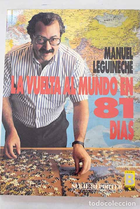 Livros em segunda m&atilde;o: La vuelta al mundo en 81 d&iacute;as.- Leguineche, Manuel