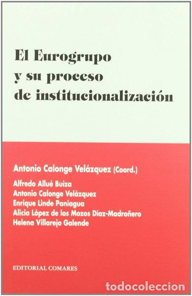 Libros: El Eurogrupo y su proceso de institucionalizaci&oacute;n- 9788498364415