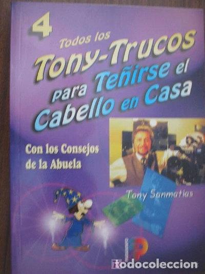 Livres: Todos los Tony-trucos para te&ntilde;irse el cabello en casa- 9788428325202