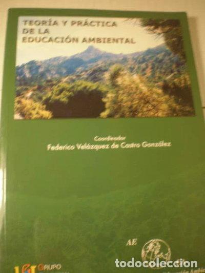 Libros: Teor&iacute;a y pr&aacute;ctica de la educaci&oacute;n ambiental- 9788484914242
