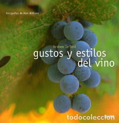 Libros: Gustos y estilos del vino- 9788480763745