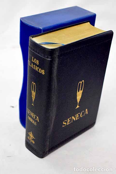 Libros: Tratados filos&oacute;ficos ; Tragedias ; Epistolas morales.- S&eacute;neca, Lucio Anneo