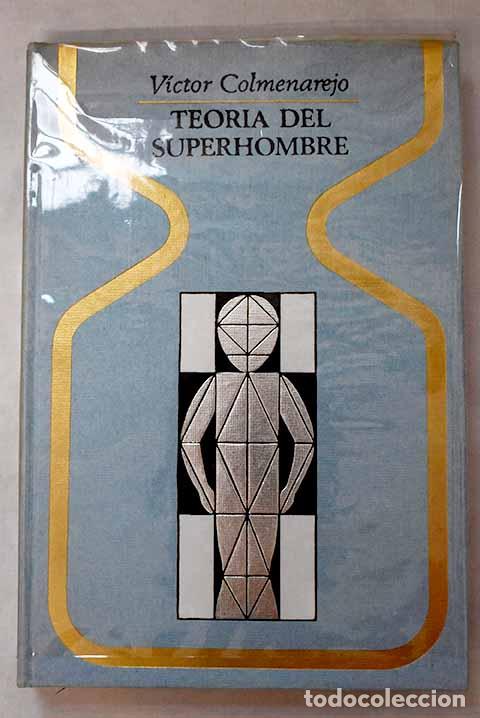 Livres: Teor&iacute;a del superhombre.- Colmenarejo, Victor