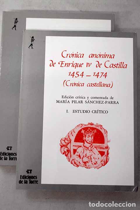 Livres: Cr&oacute;nica an&oacute;nima de Enrique IV de Castilla: 1454-1474 : (Cr&oacute;nica castellana)
