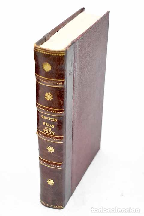 Libri di seconda mano: Rejas sin votos: el libro &aacute;ureo del Consorcio de la Panader&iacute;a de Madrid.- Grattis, J. de