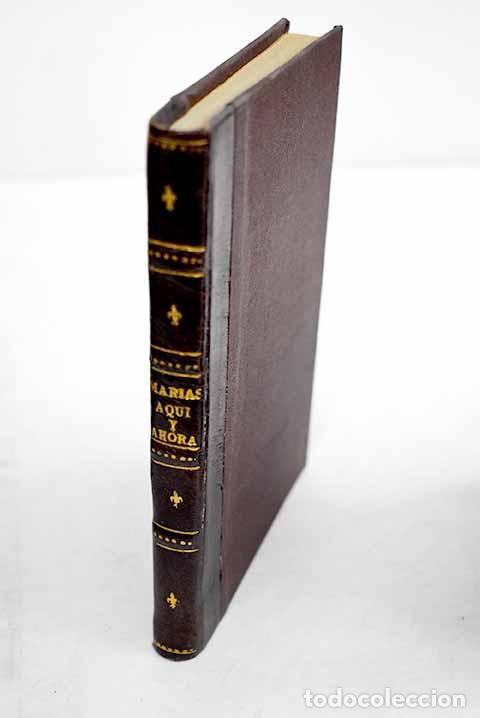 B&uuml;cher: Aqu&iacute; y ahora: Mar&iacute;as, Juli&aacute;n.- Mar&iacute;as, Juli&aacute;n