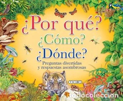 books: &iquest;Por qu&eacute;? &iquest;C&oacute;mo? &iquest;D&oacute;nde?- 9788498067194