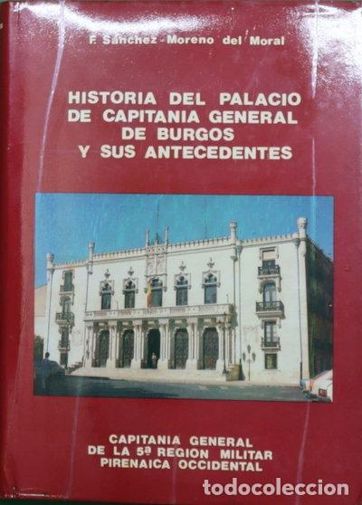 books: Historia del palacio de Capitan&iacute;a General de Burgos y sus antecedentes- 9788450552263