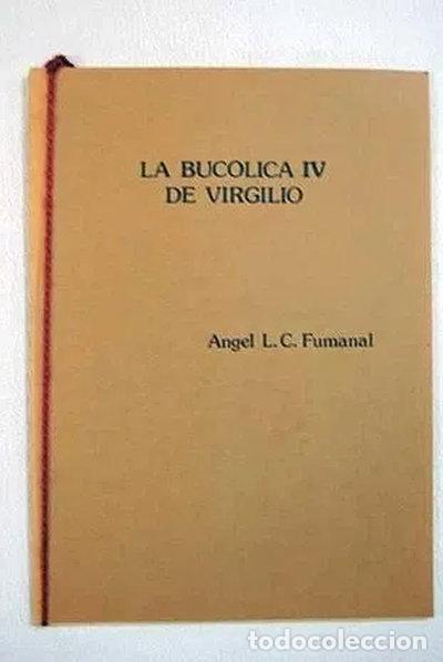 Libros: La Buc&oacute;lica IV de Virgilio- 9788486047511