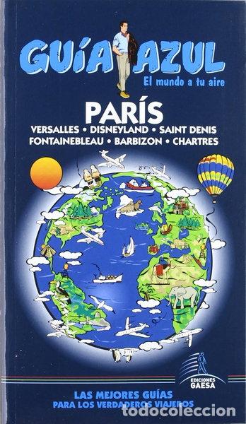 Livres: Gu&iacute;a Azul Par&iacute;s- 9788480238670