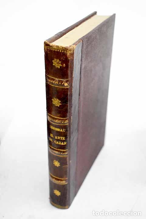 Libros: El arte de cazar: Pons Gendrau, Salvador.- Pons Gendrau, Salvador