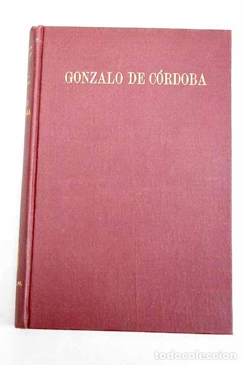 Livres: Gonzalo de C&oacute;rdoba el Gran Capit&aacute;n.- Lojendio, Luis Mar&iacute;a de