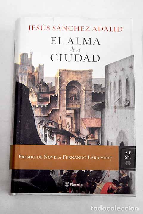 books: El alma de la ciudad.- S&aacute;nchez Adalid, Jes&uacute;s