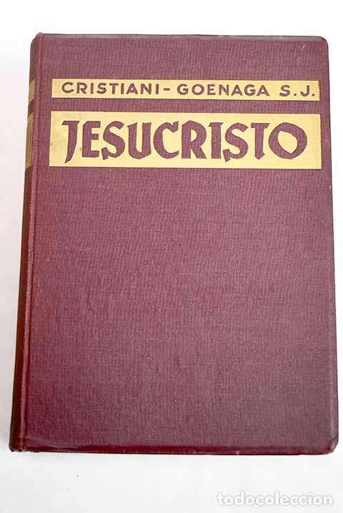 Libros: Jesucristo, Hijo de Dios, Salvador.- Cristiani, L&eacute;on