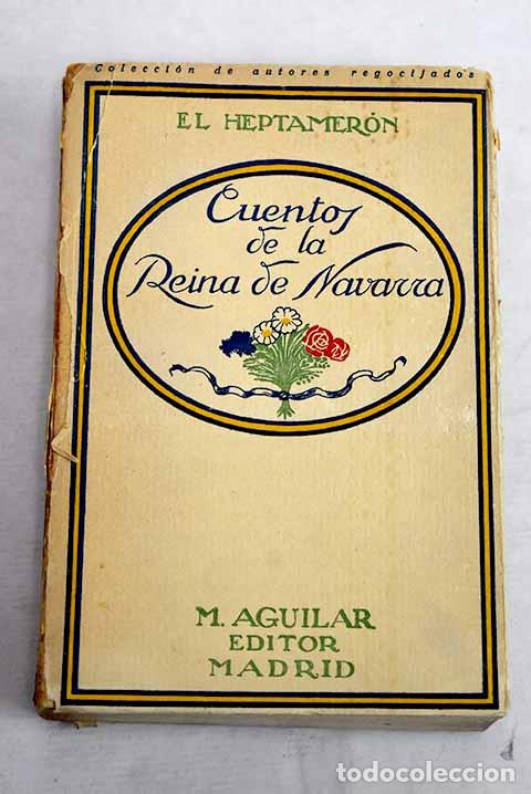 Libros: Cuentos de la reina Margarita de Navarra.- Heptameron
