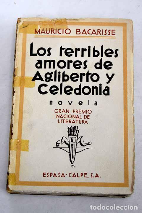 Libros: Los terribles amores de Agliberto y Celedonia.- Bacarisse, Mauricio