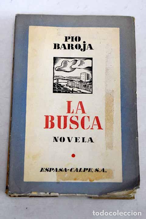 Libros: La busca: Baroja, P&iacute;o.- Baroja, P&iacute;o