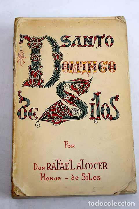 Libros: Santo Domingo de Silos.- Alcocer, Rafael de