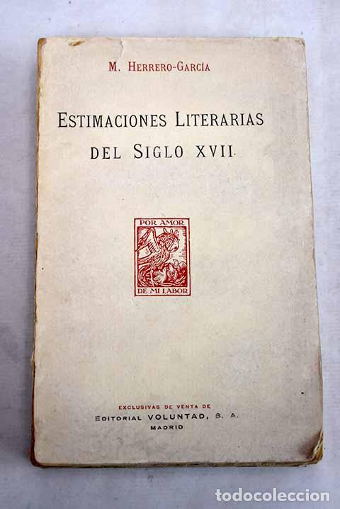 Libros: Estimaciones literarias del siglo XVII.- Herrero Garc&iacute;a, Miguel