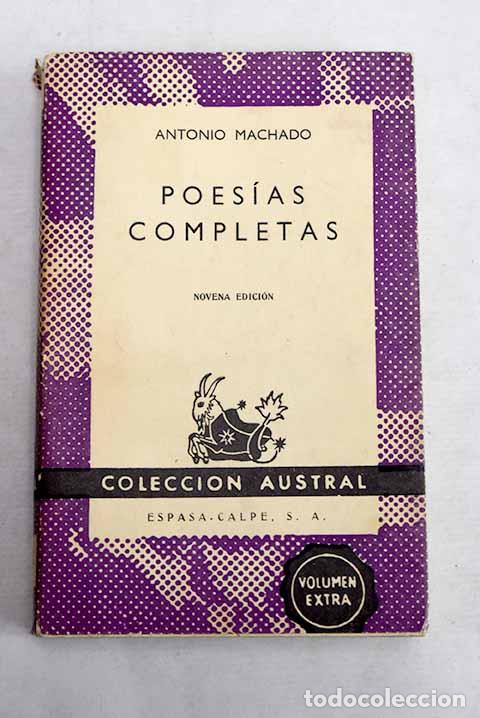 Libros: Poes&iacute;as completas: Machado, Antonio.- Machado, Antonio