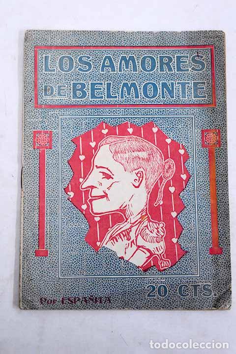 Libri di seconda mano: Los amores de Belmonte.- L&oacute;pez N&uacute;&ntilde;ez, Juan
