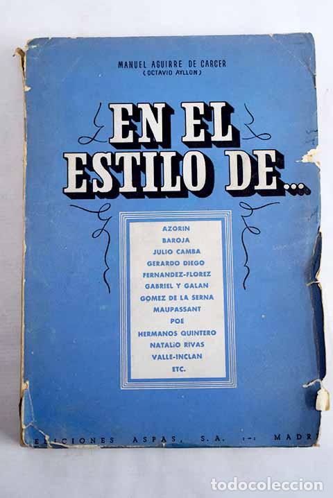 Libri di seconda mano: En el estilo de Azor&iacute;n, Pio Baroja, Julio Camba, etc.- Aguirre de C&aacute;rcer, Manuel