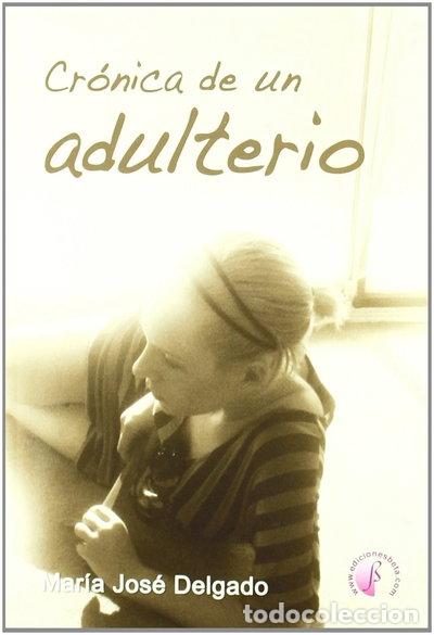 Libri di seconda mano: Cr&oacute;nica de un adulterio- 9788492629749