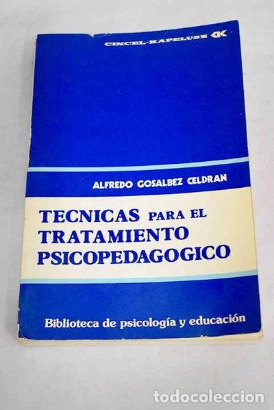 Libri di seconda mano: T&eacute;cnicas para el tratamiento psicopedag&oacute;gico- 9788470461552