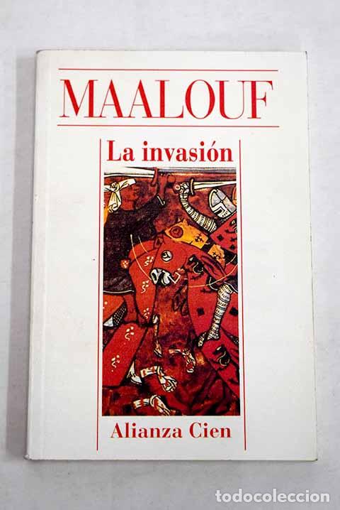 books: La invasi&oacute;n: Maalouf, Amin.- Maalouf, Amin