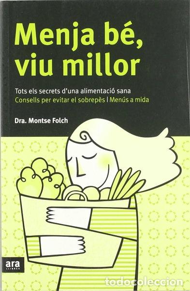 Libri di seconda mano: Menja b&eacute;, viu millor- 9788496201729