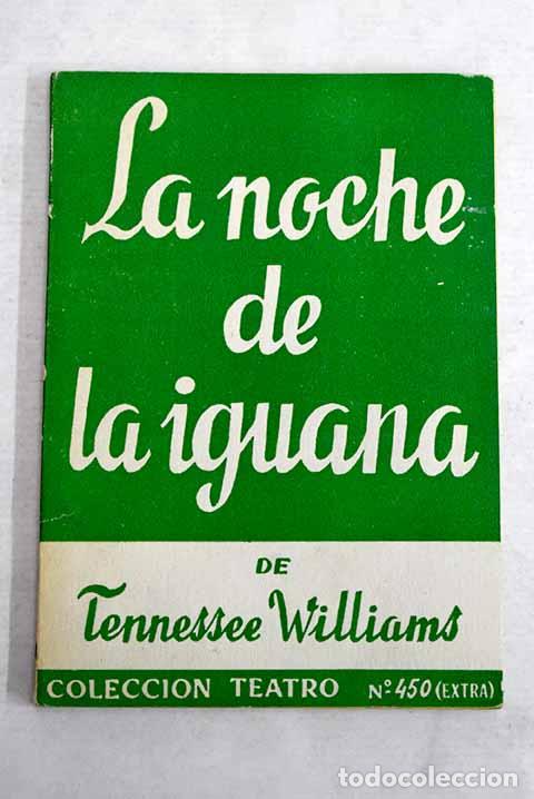 Libri di seconda mano: La noche de la Iguana: comedia.- Williams, Tennessee