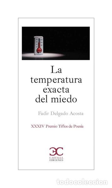 Libros: La temperatura exacta del miedo- 9788497408837