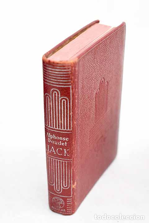 Libros: Jack: Daudet, Alphonse.- Daudet, Alphonse