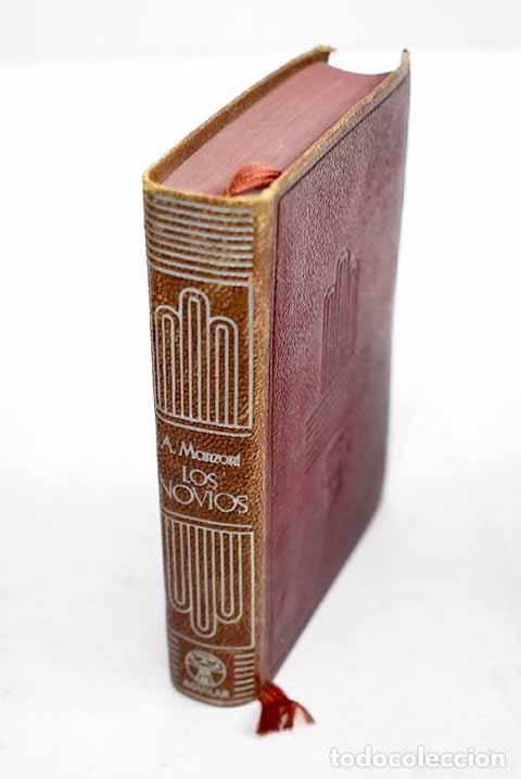 Libros: Los novios: (historia milanesa del siglo XVII).- Manzoni, Alessandro