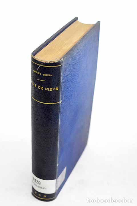 Libros: Agua de nieve: Espina, Concha.- Espina, Concha