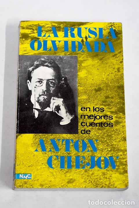 Libros: La Rusia olvidada: Chejov, Anton.- Chejov, Anton